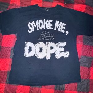“Smoke me I’m Dope” Graphic Tee